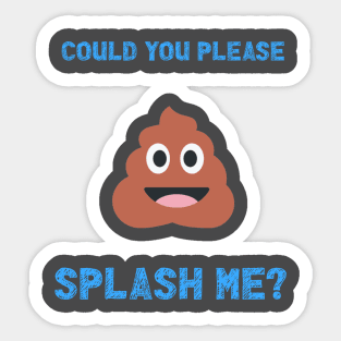 Could you please splash me Sticker